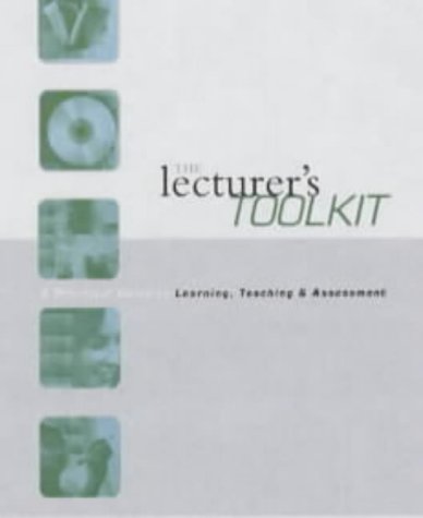 Stock image for The Lecturer's Toolkit: A Practical Guide to Assessment, Learning and Teaching for sale by WorldofBooks
