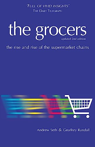 Imagen de archivo de The Grocers: The Rise and Rise of the Supermarket Chains a la venta por MusicMagpie