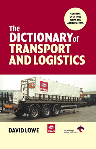 Beispielbild fr The Dictionary of Transport and Logistics zum Verkauf von Blackwell's