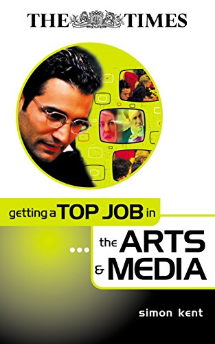 Stock image for Getting a Top Job in the Arts and Media (Getting Top Job) for sale by WorldofBooks