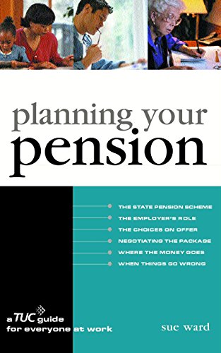 Beispielbild fr Planning Your Pension: A TUC Guide for Everyone at Work zum Verkauf von Reuseabook