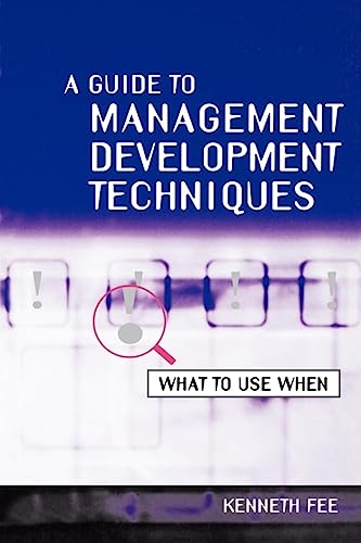 Beispielbild fr Guide to Management Development Techniques: What to Use When zum Verkauf von AwesomeBooks