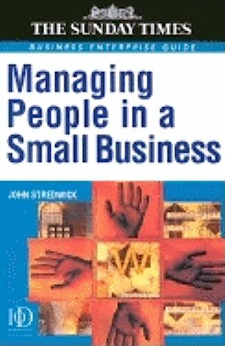 Beispielbild fr Managing People in a Small Business ("Sunday Times" Business Enterprise) zum Verkauf von Brit Books