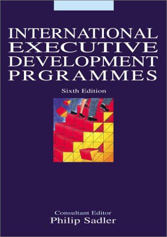 Stock image for International Executive Development Programmes (Creating Success) for sale by Cambridge Rare Books