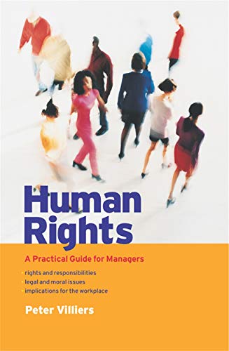 Imagen de archivo de Human Rights: Practical Guide for Managers: A Practical Guide for Managers a la venta por AwesomeBooks