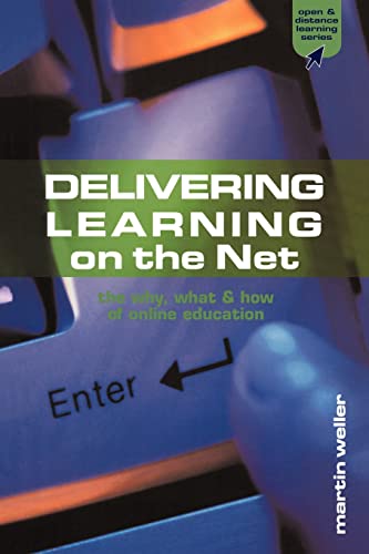 Beispielbild fr Delivering Learning on the Net: The Why, What and How of Online Education (Open & Distance Learning) zum Verkauf von AwesomeBooks