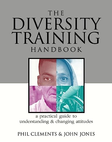 Stock image for The Diversity Training Handbook : A Practical Guide to Understanding and Changing Attitudes for sale by Better World Books: West