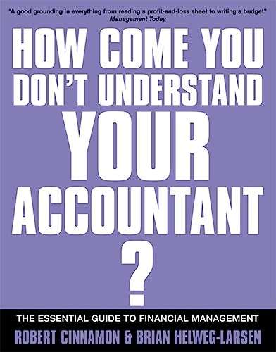 Imagen de archivo de How Come You Don't Understand Your Accountant? (If You're So Brilliant) a la venta por WorldofBooks