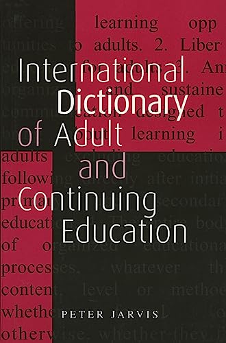 Beispielbild fr An International Dictionary of Adult and Continuing Education zum Verkauf von Better World Books Ltd
