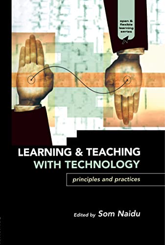 Stock image for Learning and Teaching with Technology : Principles and Practices for sale by Better World Books