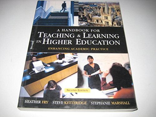 Stock image for A Handbook for Teaching and Learning in Higher Education: Enhancing Academic Practice for sale by MusicMagpie