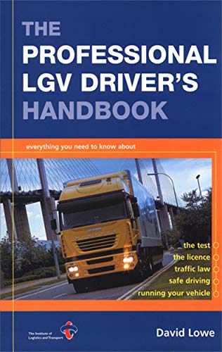 Beispielbild fr The Professional LGV Driver's Handbook: A Complete Guide to the Driver CPC zum Verkauf von WorldofBooks