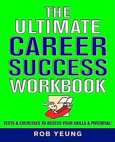 Imagen de archivo de Ultimate Career Success Workbook: Tests Y Exercises to Assess Your Skills & Potential a la venta por WorldofBooks