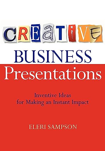 Beispielbild fr Creative Business Presentations : Incentive Ideas for Making an Instant Impact zum Verkauf von Better World Books