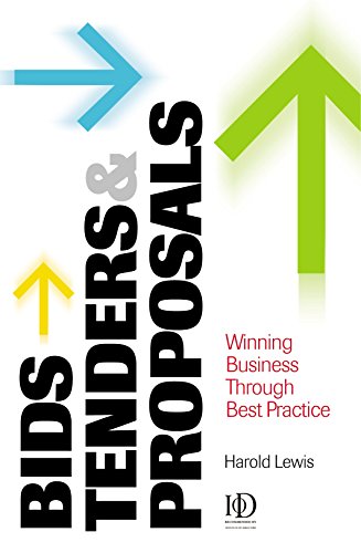 Beispielbild fr Bids, Tenders and Proposals: Winning Business Through Best Practice zum Verkauf von WorldofBooks