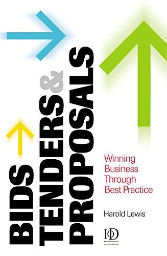Stock image for Bids, Tenders and Proposals : Winning Business Through Best Practice for sale by Better World Books