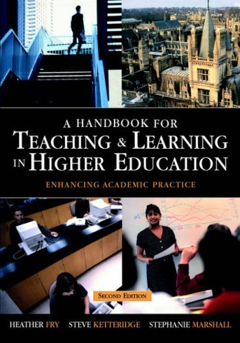 Stock image for A Handbook for Teaching and Learning in Higher Education : Enhancing Academic Practice for sale by Better World Books