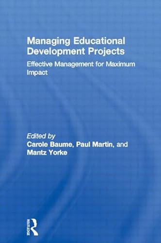Imagen de archivo de Managing Educational Development Projects : Effective Management for Maximum Impact a la venta por Better World Books