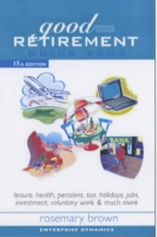 9780749439354: Good Retirement Guide (Enterprise Dynamics)