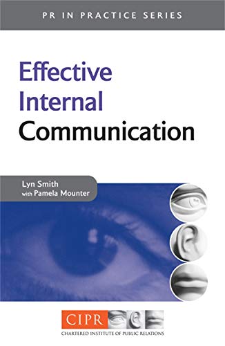 Stock image for Effective Internal Communication (PR In Practice) for sale by WorldofBooks