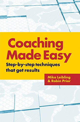 Beispielbild fr Coaching Made Easy : Step-by-Step Techniques That Get Results zum Verkauf von Better World Books