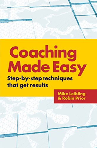 Stock image for Coaching Made Easy: Step-By-Step Techniques That Get Results for sale by WorldofBooks