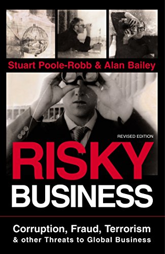 Beispielbild fr Risky Business: Corruption, Fraud, Terrorism and other Threats to Global Business zum Verkauf von MusicMagpie