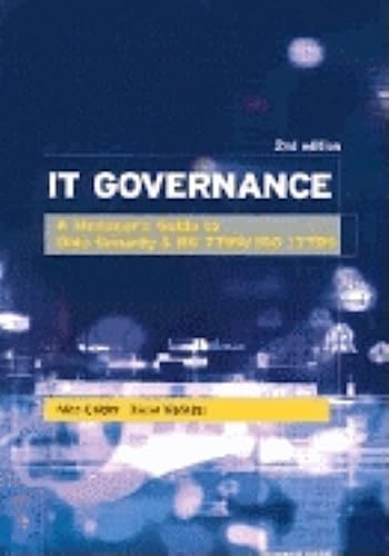 9780749440787: It Governance: A Manager's Guide to Data Security and Bs 7799/Iso 17799: A Manager's Guide to Data Security and ISO 27001 / ISO 27002