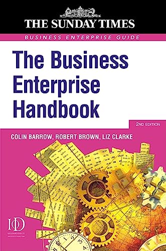The Business Enterprise Handbook (Business Enterprise Series) (9780749441005) by Barrow, Colin; Brown, Robert; Clarke, Liz