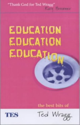 9780749441227: EDUCATION EDUCATION EDUCATION