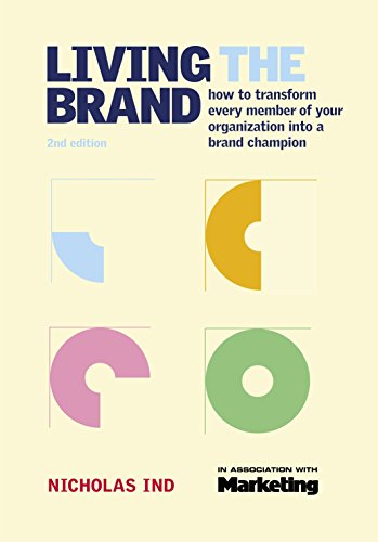 9780749441296: Living the Brand: How to Transform Every Member of Your Organization into a Brand Champion