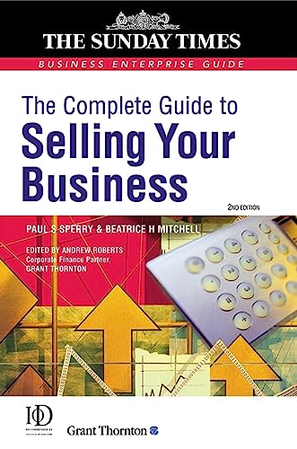 Imagen de archivo de The Complete Guide to Selling Your Business (Business Enterprise) a la venta por Reuseabook