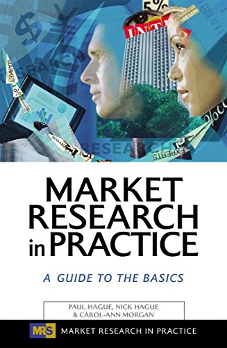 Imagen de archivo de Market Research in Practice: A Guide to the Basics (Market Research in Practice Series) a la venta por HPB-Ruby