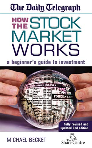 Beispielbild fr How the Stock Market Works : A Beginner's Guide to Investment zum Verkauf von Better World Books Ltd