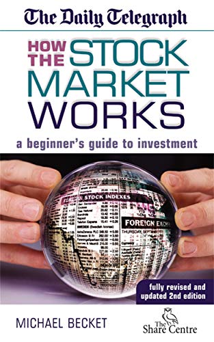 Stock image for How the Stock Market Works: A Beginner's Guide to Investment for sale by SecondSale