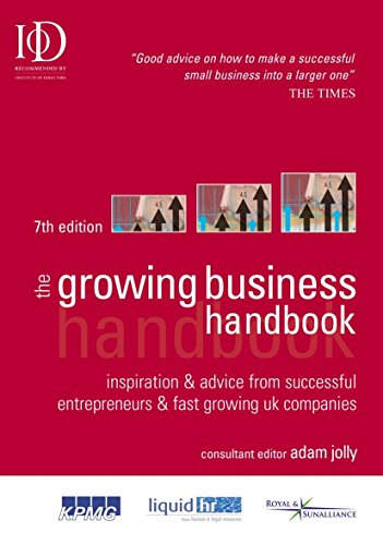 Beispielbild fr The Growing Business Handbook: Inspiration and Advice from Successful Entrepreneurs and Fast Growing UK Companies zum Verkauf von AwesomeBooks