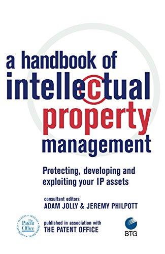 Beispielbild fr A Handbook of Intellectual Property Management: Protecting, Developing and Exploiting Your IP Assets zum Verkauf von WorldofBooks