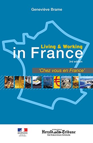 Stock image for Living and Working in France: Chez Vous en France for sale by WorldofBooks