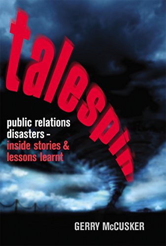 Beispielbild fr Talespin : Public Relations Disasters-Inside Stories and Lessons Learnt zum Verkauf von Better World Books