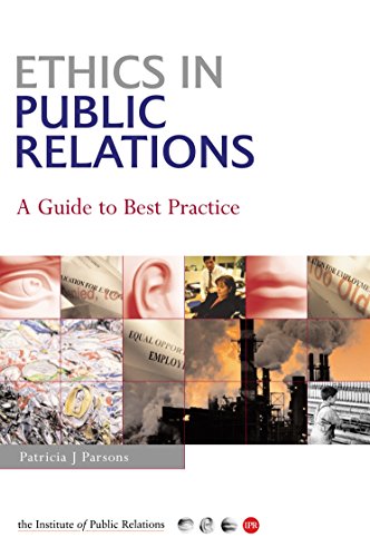 Beispielbild fr Ethics in Public Relations: A Guide to Best Practice zum Verkauf von ThriftBooks-Dallas