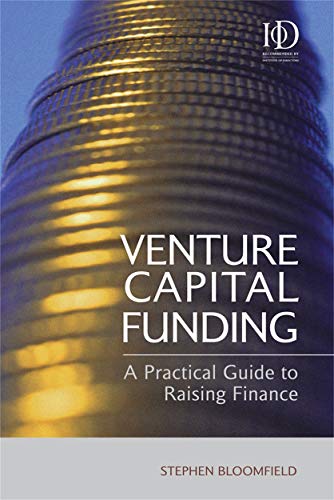 9780749442910: Venture Capital Funding: A Practical Guide to Raising Finance