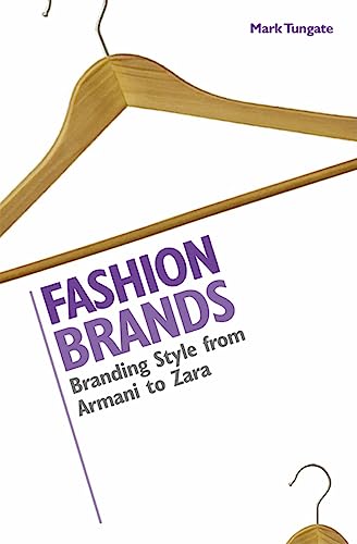 Stock image for Fashion Brands: Branding Style from Armani to Zara for sale by WorldofBooks