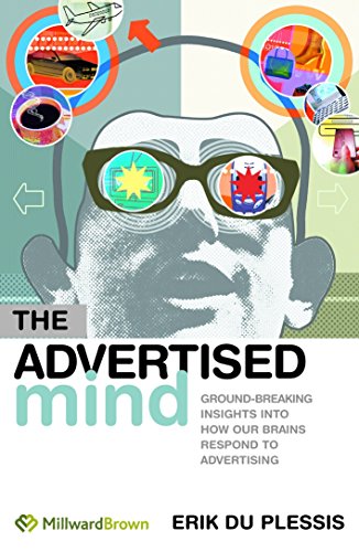 9780749443665: The Advertised Mind: Ground-Breaking Insights Into How Our Brains Respond To Advertising