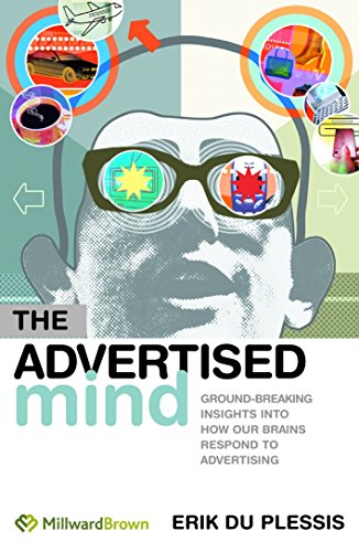 Stock image for The Advertised Mind: Groundbreaking Insights into How Our Brains Respond to Advertising for sale by Goodwill of Colorado