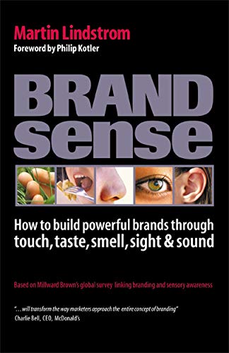 Imagen de archivo de Brand Sense: How to Build Powerful Brands Through Touch, Taste, Smell, Sight and Sound a la venta por WorldofBooks