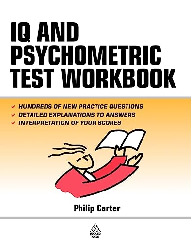 Beispielbild fr IQ and Psychometric Test Workbook: Essential Preparation for Verbal Numerical and Spatial Aptitude Tests and Personality Tests zum Verkauf von WorldofBooks