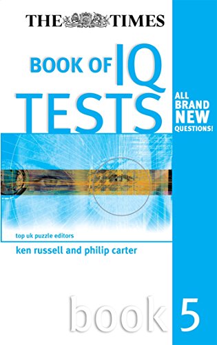 The Times Book of IQ Tests, Book 5 (9780749443917) by Russell, Ken; Carter, Philip