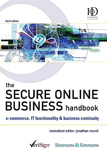 Stock image for The Secure Online Business Handbook: E-commerce, IT Functionality and Business Continuity for sale by AwesomeBooks
