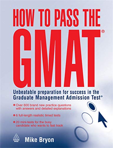 Imagen de archivo de How to Pass the Gmat: Unbeatable Preparation for Success in the Graduate Management Admission Test (Elite Students Series) a la venta por WorldofBooks