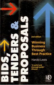 9780749445263: Bids, Tenders & Proposals (2nd Edn) [Paperback] [Jan 01, 2005] Lewis, Harold